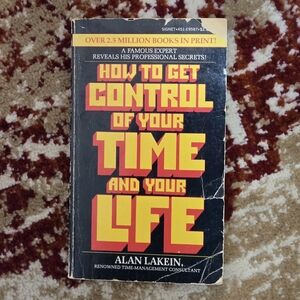 How To Get Control Of Your Time And Your Life Alan Lakein 1973 Signet Lakein
